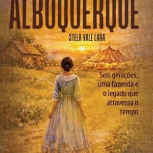 A Saga da Família Alburquerque